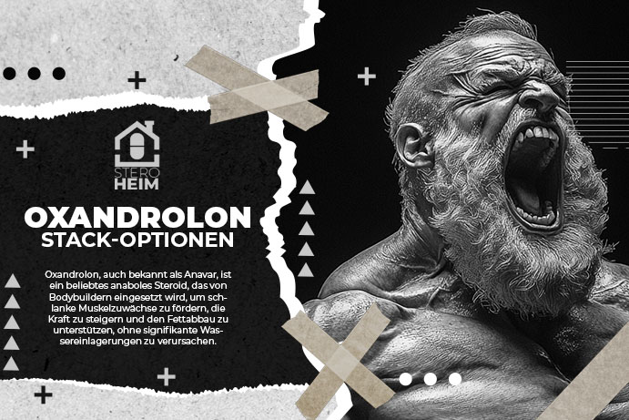 10. GAêNGIGE STACK OPTIONEN MIT OXANDROLON FUêR BODYBUILDER